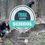 Trailbuilding School MTB-Linz Allegra Tourismus Trailbau lernen Kurs
